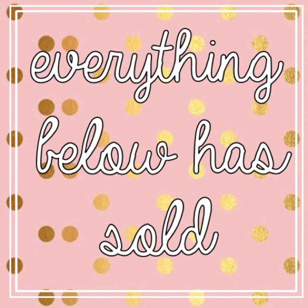 Everything below has sold